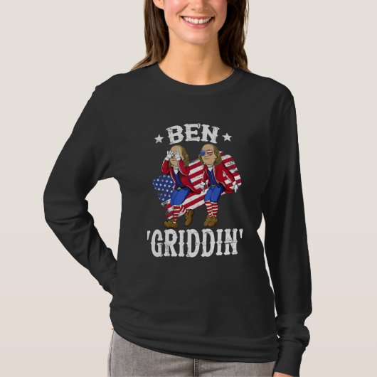Ben Griddin 4th of July Ben Franklin Griddy Men Wo T-shirt (Voorkant)