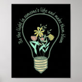 BEN HET LICHT IN SOMEONES LEVEN... inspirerend Poster (Voorkant)