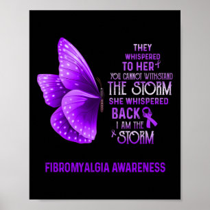 Ben het Storm Fibromyalgia Awareness Butterfly Poster
