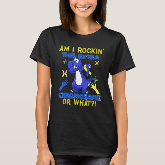 Ben ik dit extra chromosoom aan het roken? t-shirt (Voorkant)