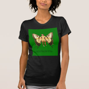 Ben ik een vrouw die ervan droomde een vlinder te t-shirt