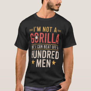ben ik geen gorilla, maar ik kan een Hun verslaan T-shirt