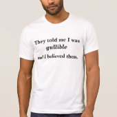 Ben ik gullibel? t-shirt (Voorkant)