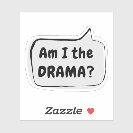 Ben ik het DRAMA? Spraakballon Vinyl Sticker (Vel)