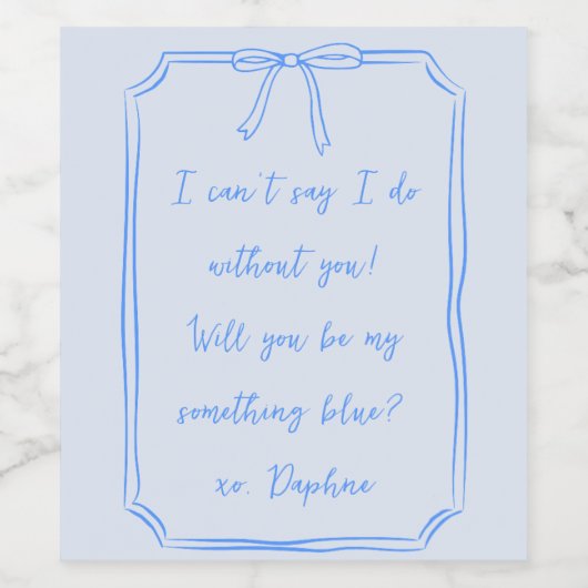 Ben ik iets blauw? Coquette bruidsmeisje voorstel Wijn Etiket (Enkel label)