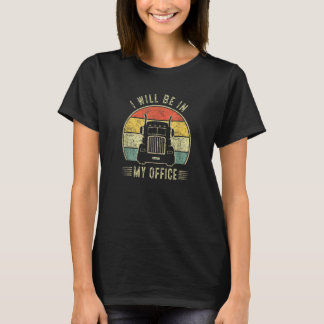 ben ik in mijn kantoor Traffic Cone Trucker T-shirt