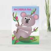 Ben ik koala-Fied? Feestdagen Kaart (Voorkant)