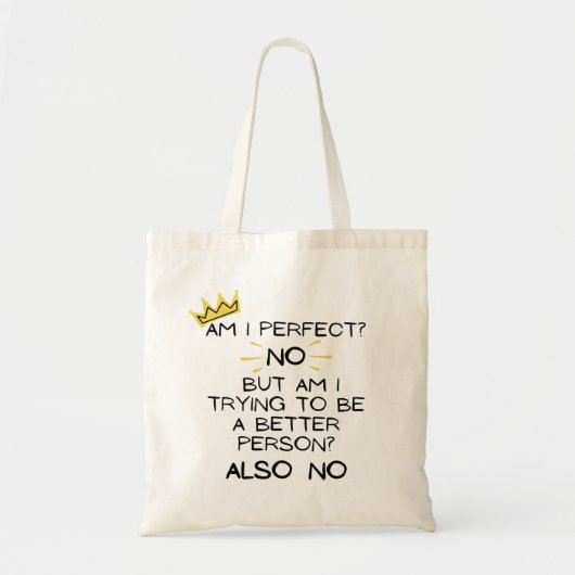Ben ik perfect, nee! Grappige kruidenier Canvas ta Tote Bag (Voorkant)