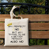 Ben ik perfect, nee! Grappige kruidenier Canvas ta Tote Bag