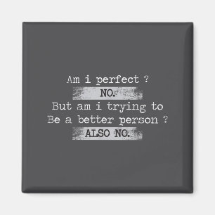 Ben ik perfect_ Nee Retro Vintage Vervallen Grappi Magneet
