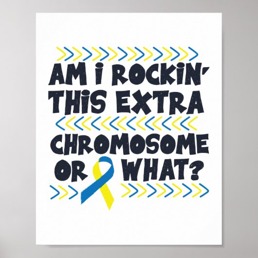 Ben ik Rockin# dit extra chromosoom naar beneden s Poster (Voorkant)