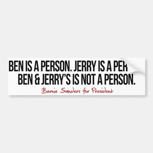 Ben is een persoon Jerry is een persoon - Bernie S Bumpersticker (Voorkant)
