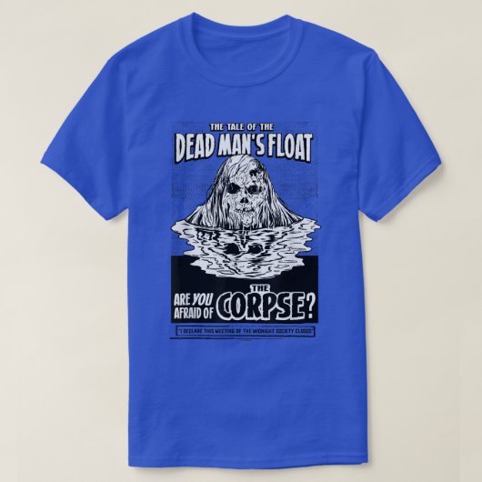 Ben je bang voor de Dark Dead Mans Float T-shirt (Design voorkant)