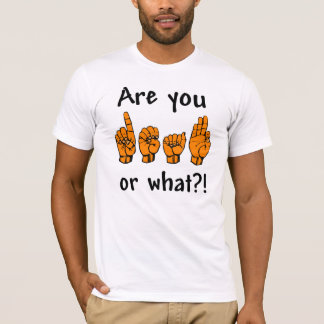 Ben je doof? T-shirt
