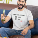 Ben je Drink? Ja Nee Grappige Drink Humor T-shirt<br><div class="desc">Dit ontwerp werd gecreeerd door digitale kunst. U kunt de stijl van dit shirt veranderen door Meer > onder de stijloptie te kiezen. Het kan in het gebied worden gepersonaliseerd verstrekken of door de klik aan te passen om verdere optie aan te passen en de naam, de initialen of de...</div>