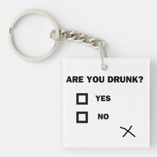 Ben je dronken? sleutelhanger (Voorkant)