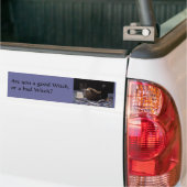 Ben je een goede heks of een slechte heks? bumpersticker (Op Truck)