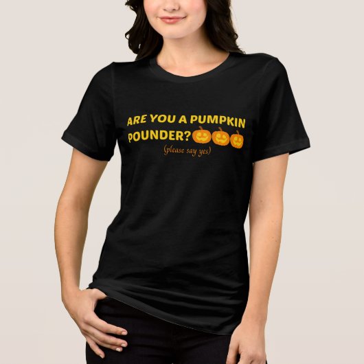 Ben je een pompoenponder? Tri-Blend shirt (Voorkant)