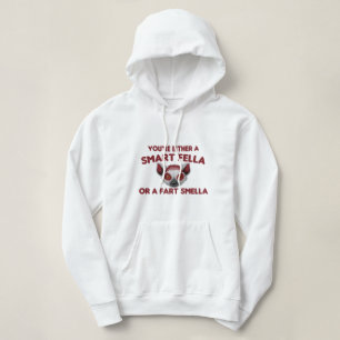 Ben je een slimme kerel of scheet smella? hoodie