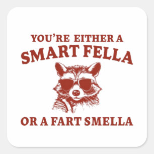 Ben je een slimme kerel of scheet smella retro Car Vierkante Sticker