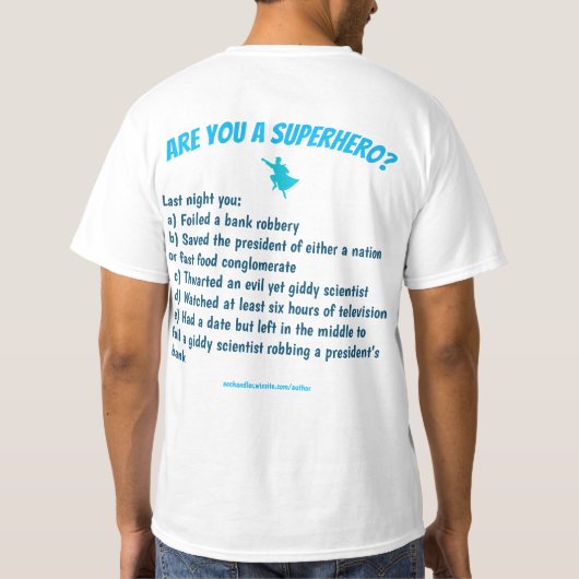 Ben je een superheld? T-shirt (Achterkant)