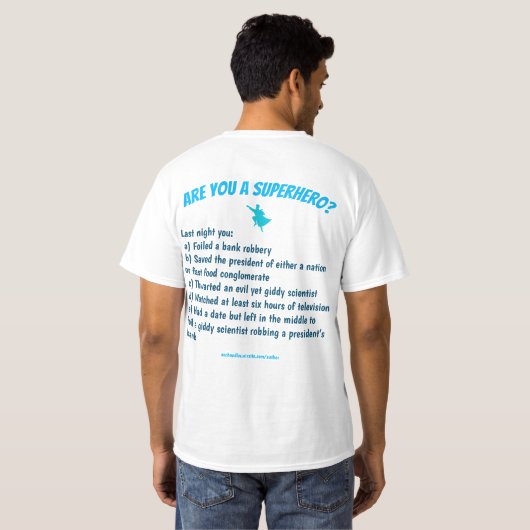 Ben je een superheld? T-shirt (Achterkant volledig)