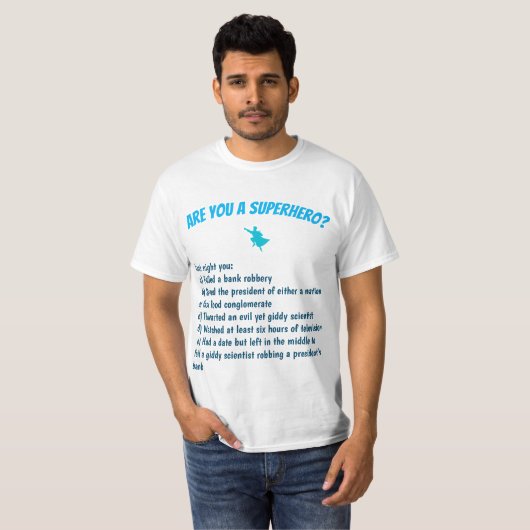 Ben je een superheld? T-shirt (Voorkant volledig)