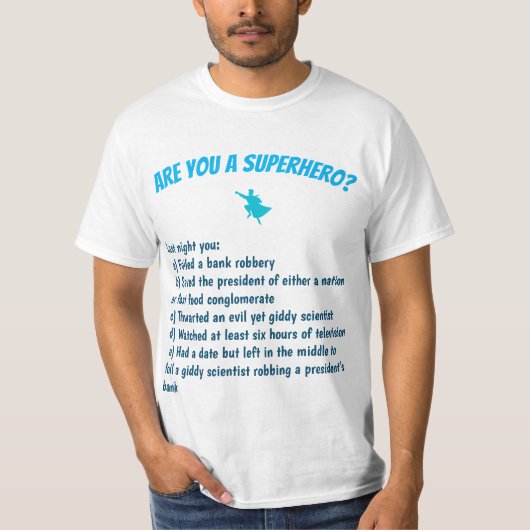 Ben je een superheld? T-shirt (Voorkant)