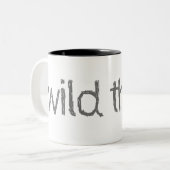 ben je een wild iets tweekleurige koffiemok (Voorkant links)