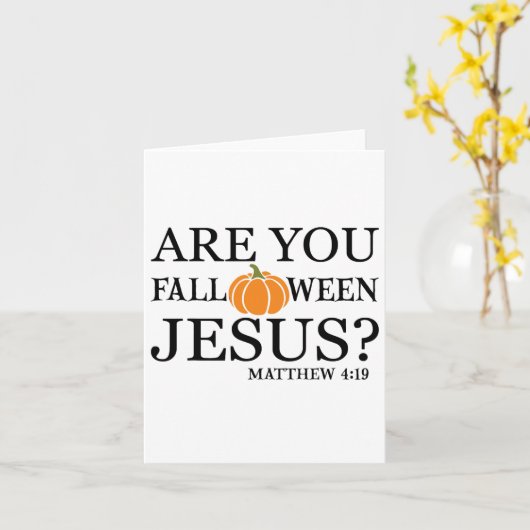 Ben je Fall O Ween Jezus Grappig Christelijk Geloo Kaart (Gele Bloem)