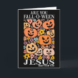 Ben je Fall-o-ween Jezus Pompoenen Kerstmis Hallo Kaart<br><div class="desc">Ben je Fall-o-ween Jezus Pompoenen Kerstmis Halloween</div>