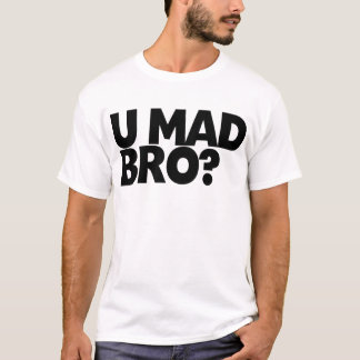 Ben je gek geworden? Ik ben niet eens gek. T-shirt