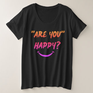 Ben je gelukkig? Vrouwen Plus Size T-shirt