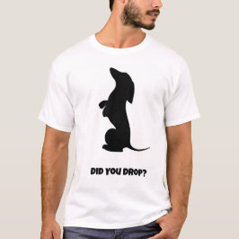 Ben je gevallen? grappige hond t-shirt