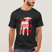 BEN JE GEWASSEN IN HET BLOED? T-SHIRT (Voorkant)