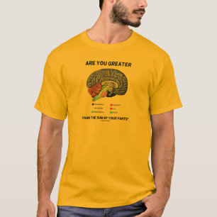 Ben je groter dan de som van je delen? Brain T-shirt