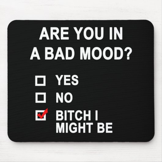 Ben je in een slecht humeur? muismat (Voorkant)