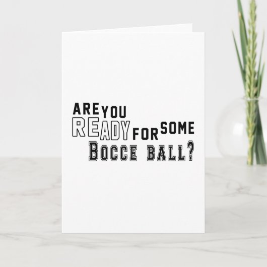 Ben je klaar voor een Bocce bal? Kaart (Voorkant)