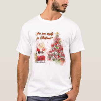 Ben je klaar voor Kerstmis? T-shirt