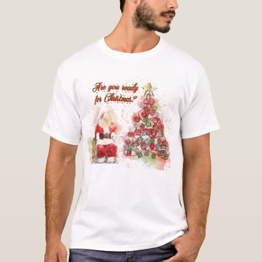 Ben je klaar voor Kerstmis? T-shirt (Voorkant)