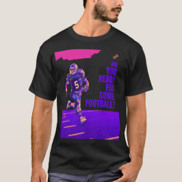 Ben je klaar voor wat Football! T-shirt