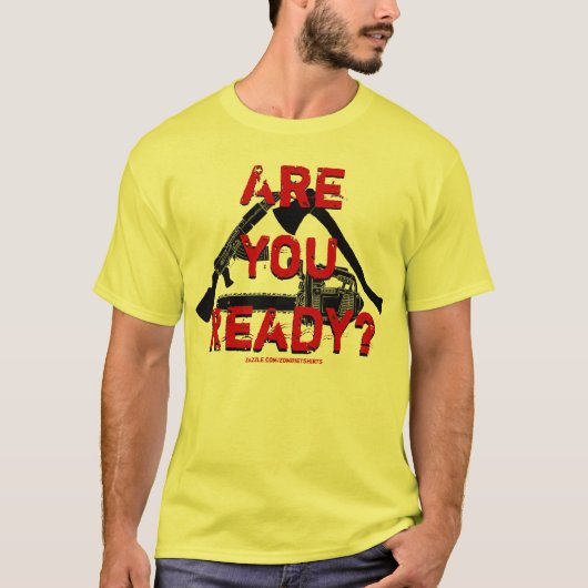 Ben je klaar? Zombie T-shirt (Voorkant)
