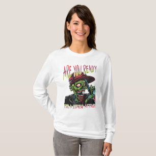 Ben je klaar Zombieaanval voor vrouwen lange mou T-shirt