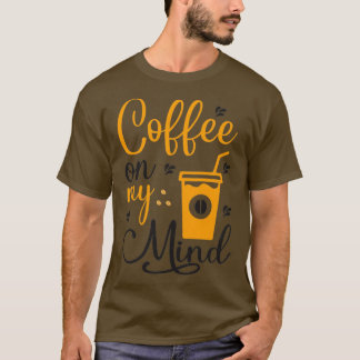 Ben je koffie voor me koffie aan het brouwen? t-shirt