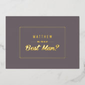 Ben je mijn beste man? Donk Mocha Gold Wedding Folie Uitnodiging (Voorkant)