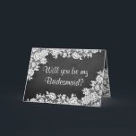 Ben je mijn Bridesmaid? Chalkboard en kant<br><div class="desc">Ben je mijn Bridesmaid? Chalkboard en Kaarten met witte kant</div>