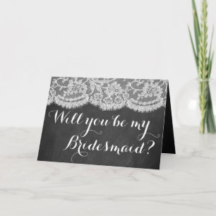 Ben je mijn Bridesmaid? Chalkboard en kant