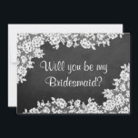Ben je mijn Bridesmaid? Chalkboard en kant Kaart<br><div class="desc">Ben je mijn Bridesmaid? Chalkboard en kant Kaarten</div>