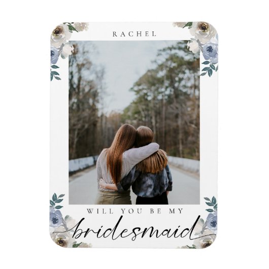 Ben je mijn Bridesmaid Dusty Blue Roos Foto? Magneet (Verticaal)