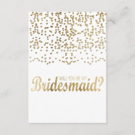 "Ben je mijn Bridesmaid?" Faux Gold Confetti Kaart